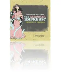 Who in the World Was the Acrobatic Empress? The Story of Theodora - Scratch & Dent