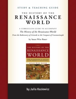 Study and Teaching Guide for the History of the Renaissance World