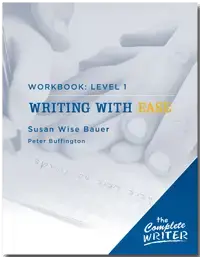 ORIGINAL EDITION Writing With Ease Level 1, Workbook
