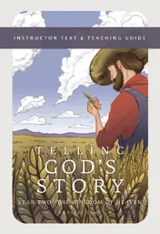 Telling God's Story, Year 2: The Kingdom of Heaven Instructor Text and Teaching Guide