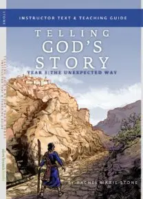 Telling God's Story, Year 3: The Unexpected Way Instructor Text and Teaching Guide - Scratch & Dent