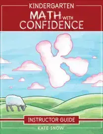 Kindergarten Math with Confidence Instructor Guide