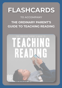 Flashcards for the Ordinary Parent's Guide to Teaching Reading