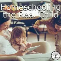 Homeschooling the Real Child (Live)