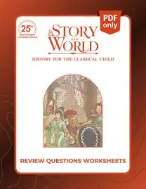 The Story of the World Vol. 1, 25th Anniversary Edition Companion: Review Questions Worksheets (Downloadable PDF)