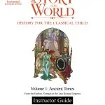 Instructor Guide To The Story Of The World, Volume 1: Ancient