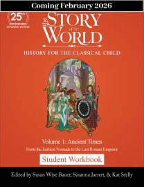 COMING FEB 2026! Student Workbook to The Story of the World, Volume 1: Ancient Times, 25th Anniversary Expanded Edition