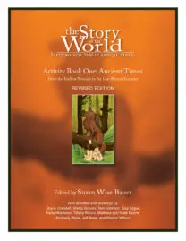 The Story of the World Vol. 1: Ancient Times, Revised Edition Activity Book