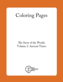 The Story of the World Vol. 1: Ancient Times, Revised Ed. Coloring Pages (Downloadable PDF)