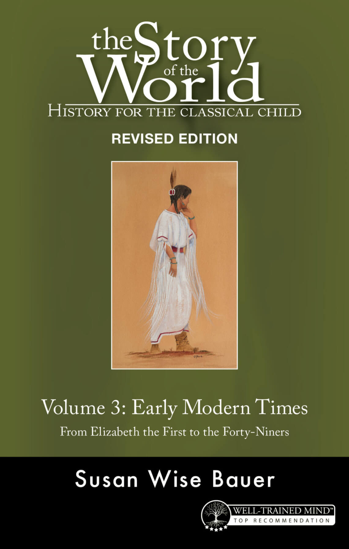The Story of the World Vol. 3, Revised Edition WellTrained Mind