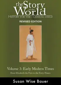 The Story of the World Vol. 3: Early Modern Times, Revised Edition Text
