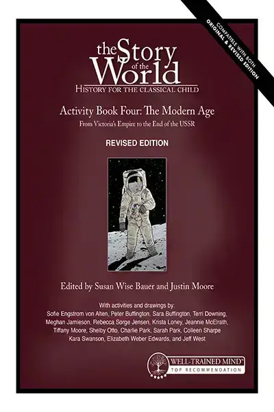 The Story of the World Vol. 4: The Modern Age, Revised Edition Activity Book