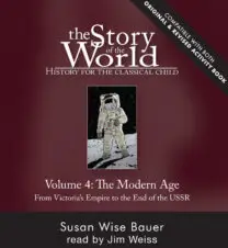 The Story of the World Vol. 4: The Modern Age, Revised Edition Audiobook