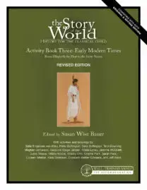 The Story of the World Vol. 3: Early Modern Times, Revised Edition Activity Book