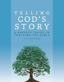 Telling God's Story: A Parents' Guide to Teaching the Bible
