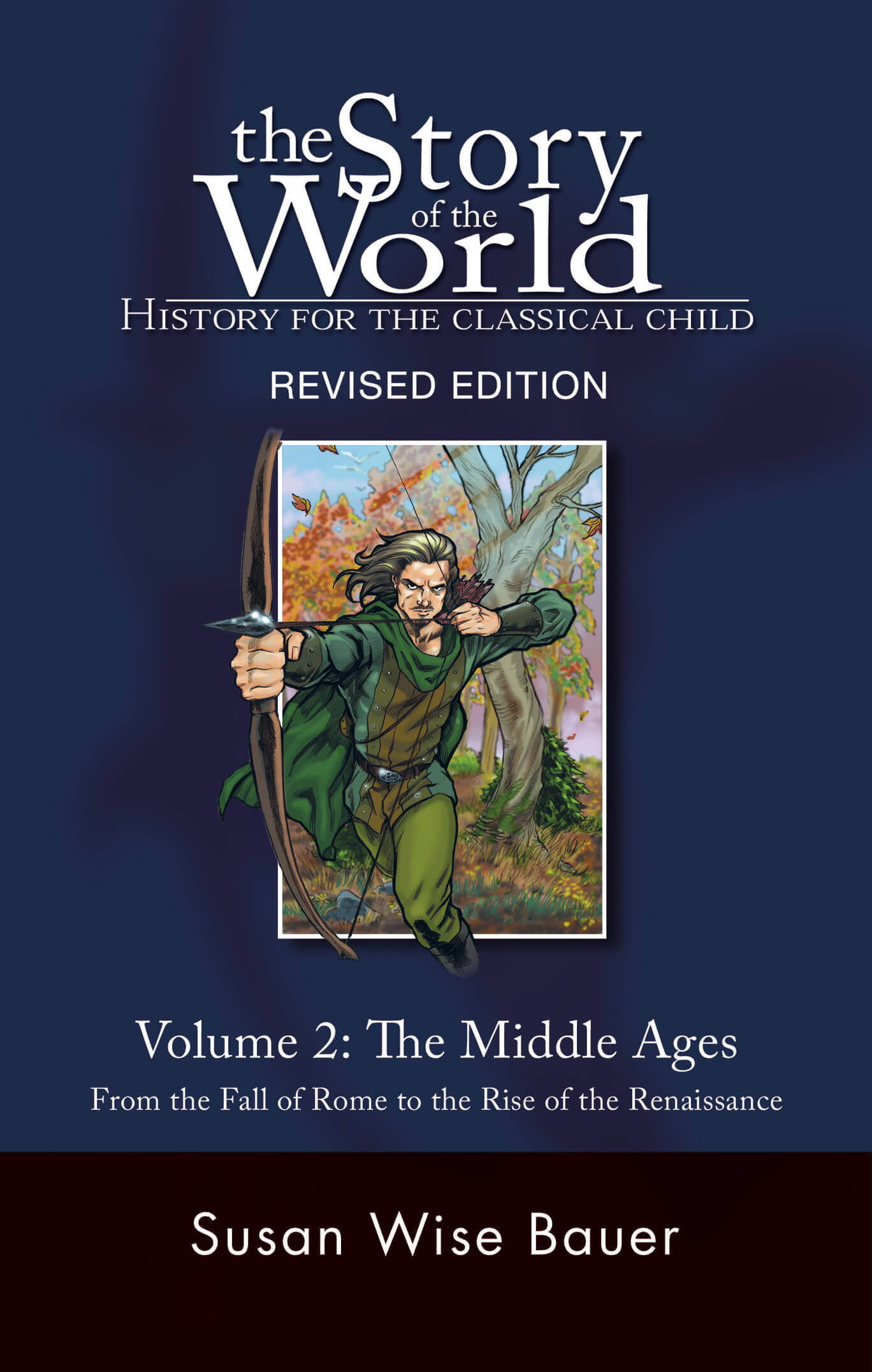 The Story of the World Vol. 2: The Middle Ages, Revised Edition Text